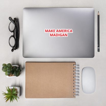 Make America Madigan stickers - Image 7