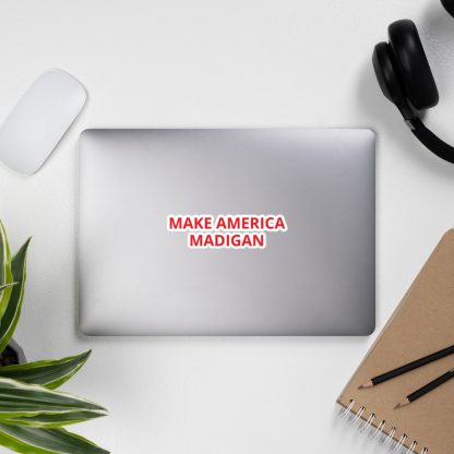 Make America Madigan stickers - Image 9